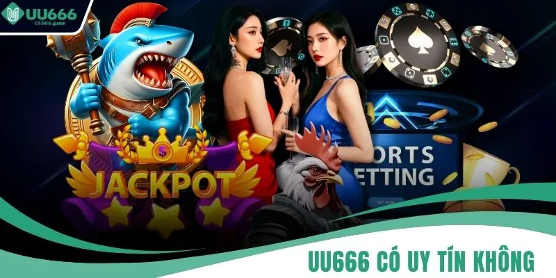 UU666 Có Uy Tín Không
